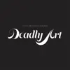 Deadly Art album lyrics, reviews, download