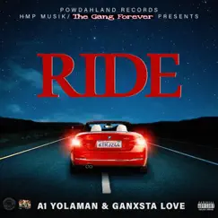 Ride (feat. A1 Yolaman) - Single by Ganxsta Love album reviews, ratings, credits
