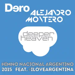 Himno Nacional Argentino (feat. #ILoveArgentina) [Dero Animal Night Radio Mix] Song Lyrics