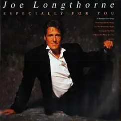 Especially for You by Joe Longthorne album reviews, ratings, credits