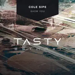 Show You (feat. Haley Hostetter) - Single by Cole Sipe album reviews, ratings, credits
