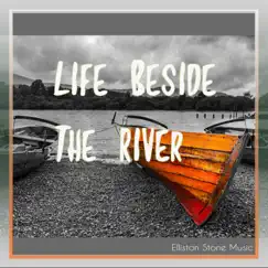 Life Beside the River Song Lyrics