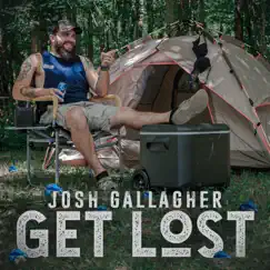 Get Lost - Single by Josh Gallagher album reviews, ratings, credits