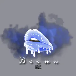Drown - Single by Jaision Dream album reviews, ratings, credits