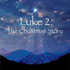 Luke 2, The Christmas Story - Single by John McCall album reviews, ratings, credits