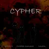 Cypher (feat. Chiefed Samurai & Dripzyy) - Single album lyrics, reviews, download