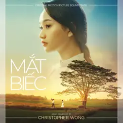 Mắt Biếc (Original Motion Picture Soundtrack) by Christopher Wong, Ian Rees, Garrett Crosby & Phan Mạnh Quỳnh album reviews, ratings, credits