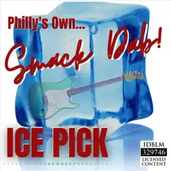 Ice Pick (Live) [feat. Jeffrey Harvey] - Single by Philly's Own Smack Dab album reviews, ratings, credits