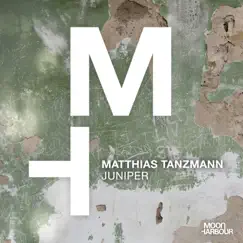 Juniper - Single by Matthias Tanzmann album reviews, ratings, credits