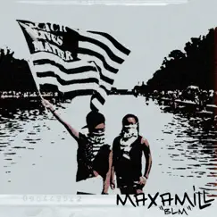B.L.M. - Single by Maxamill album reviews, ratings, credits