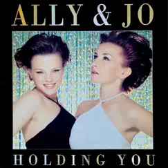 Holding You - EP by Ally & Jo album reviews, ratings, credits