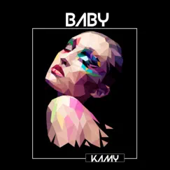 Baby - Single by Kamy album reviews, ratings, credits