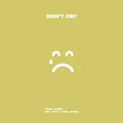 Don't Cry - Single by Jaycee album reviews, ratings, credits