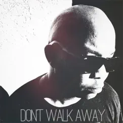 Don't Walk Away (feat. Flinstone) Song Lyrics