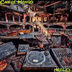 Medley - Single by Chris Mango album reviews, ratings, credits