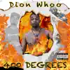 400 Degrees - Single album lyrics, reviews, download