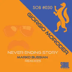 Never Ending Story (Marko Bussian Remixes) - EP by Giorgio Moroder album reviews, ratings, credits