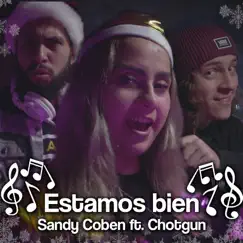 Estamos Bien (feat. Chotgun) Song Lyrics