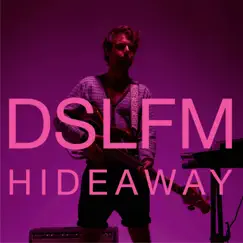 Hideaway - Single by DSLFM album reviews, ratings, credits