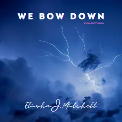 We Bow Down (Extended Version) Song Lyrics