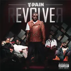Revolver (Expanded Edition) by T-Pain album reviews, ratings, credits