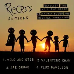 Recess Remixes - Single by Kill the Noise & Skrillex album reviews, ratings, credits