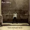 The Hanged Man album lyrics, reviews, download