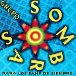 Para los Fans de Siempre by Grupo Sombras album reviews, ratings, credits