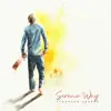 Serene Way - Single album lyrics, reviews, download