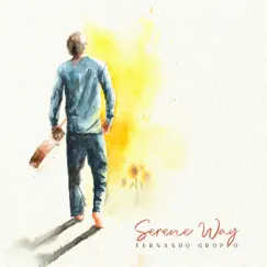 Serene Way - Single by Fernando Groppo album reviews, ratings, credits