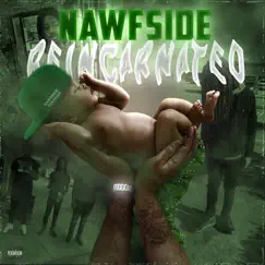 Nawfside Reincarnated by Nawfside Youngin album reviews, ratings, credits