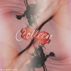 Colleen - Single by IZZYOUNG album reviews, ratings, credits