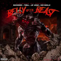Belly of the Beast (feat. MacGodDbo, Thrill, Jay Jonah & Don Daville) - Single by Slapwagon Jay album reviews, ratings, credits