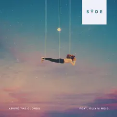 Above the Clouds (feat. Olivia Reid) Song Lyrics