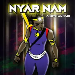 Nyar Nam - Single by Akoth Jumadi album reviews, ratings, credits