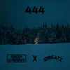 444 (feat. SDiBeatz) - Single album lyrics, reviews, download