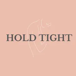 Hold Tight Song Lyrics