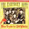 Blue Train to Darkness album lyrics, reviews, download
