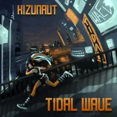 Tidal Wave - Single by Kizunaut album reviews, ratings, credits