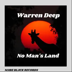 No Man's Land - Single by Warren Deep album reviews, ratings, credits
