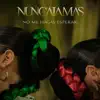 No Me Hagas Esperar - Single album lyrics, reviews, download