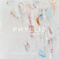 Phyllis - Single by Nicolas Makelberge & Kalle J album reviews, ratings, credits