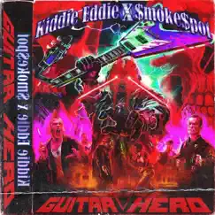 Guitar Hero (feat. Kiddie Eddie) - Single by $moke$pot album reviews, ratings, credits