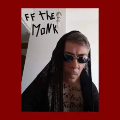 A Sonic Toy For the Monk by FF the Monk album reviews, ratings, credits