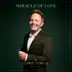 Miracle Of Love: Christmas Songs of Worship album cover