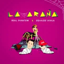 La Araña (feat. Real Phantom) Song Lyrics