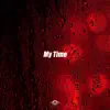 My Time (Instrumental) - Single album lyrics, reviews, download