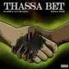 Thassa Bet (feat. Sasha Go Hard) - Single album lyrics, reviews, download