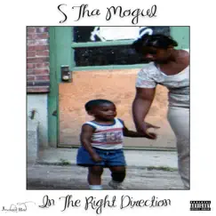 In the Right Direction by S Tha Mogul album reviews, ratings, credits