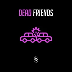 Dead Friends Song Lyrics
